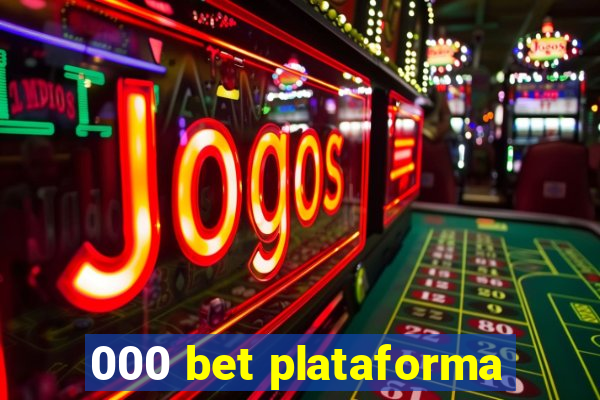 000 bet plataforma